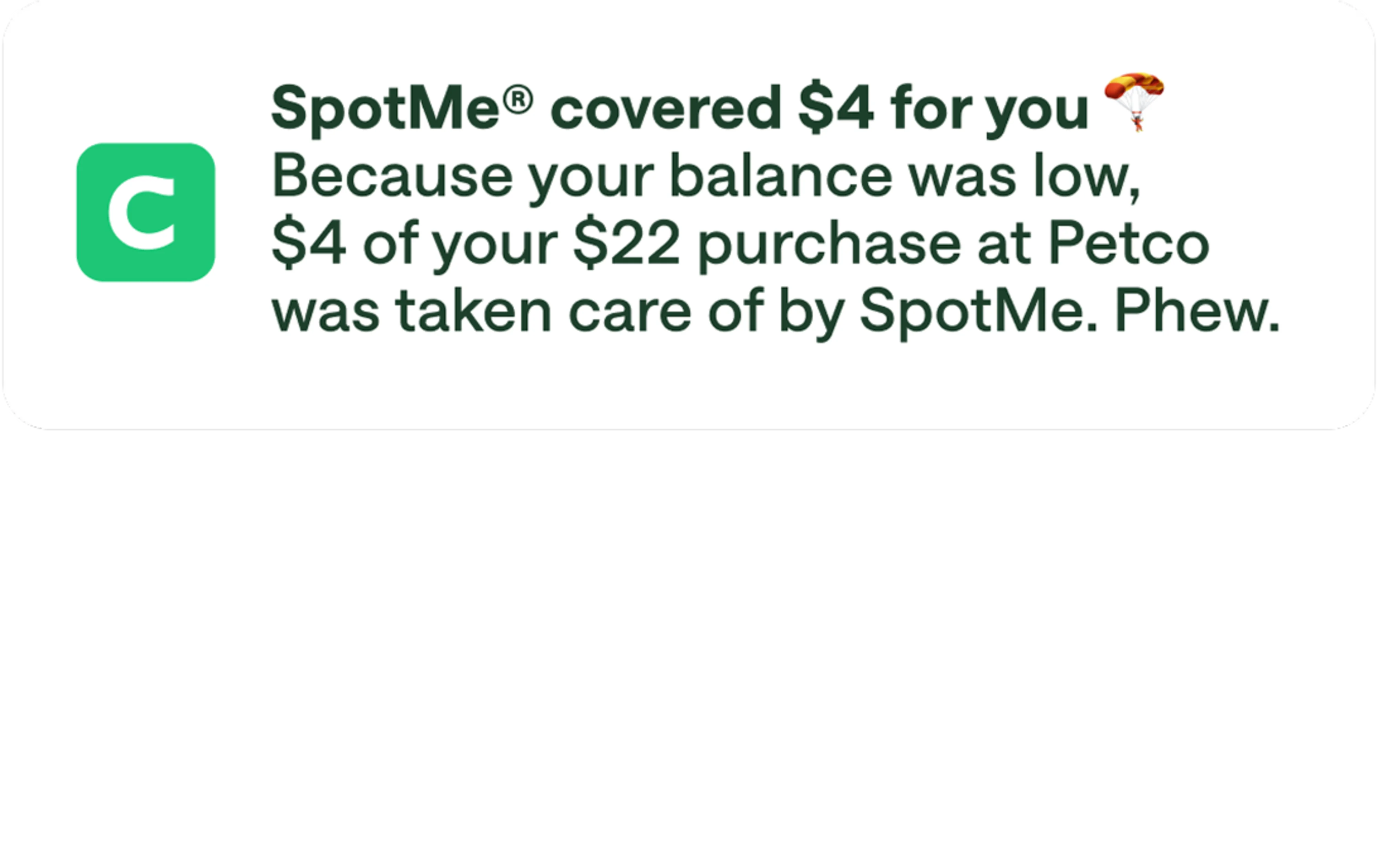 SpotMe Covered $4 for you