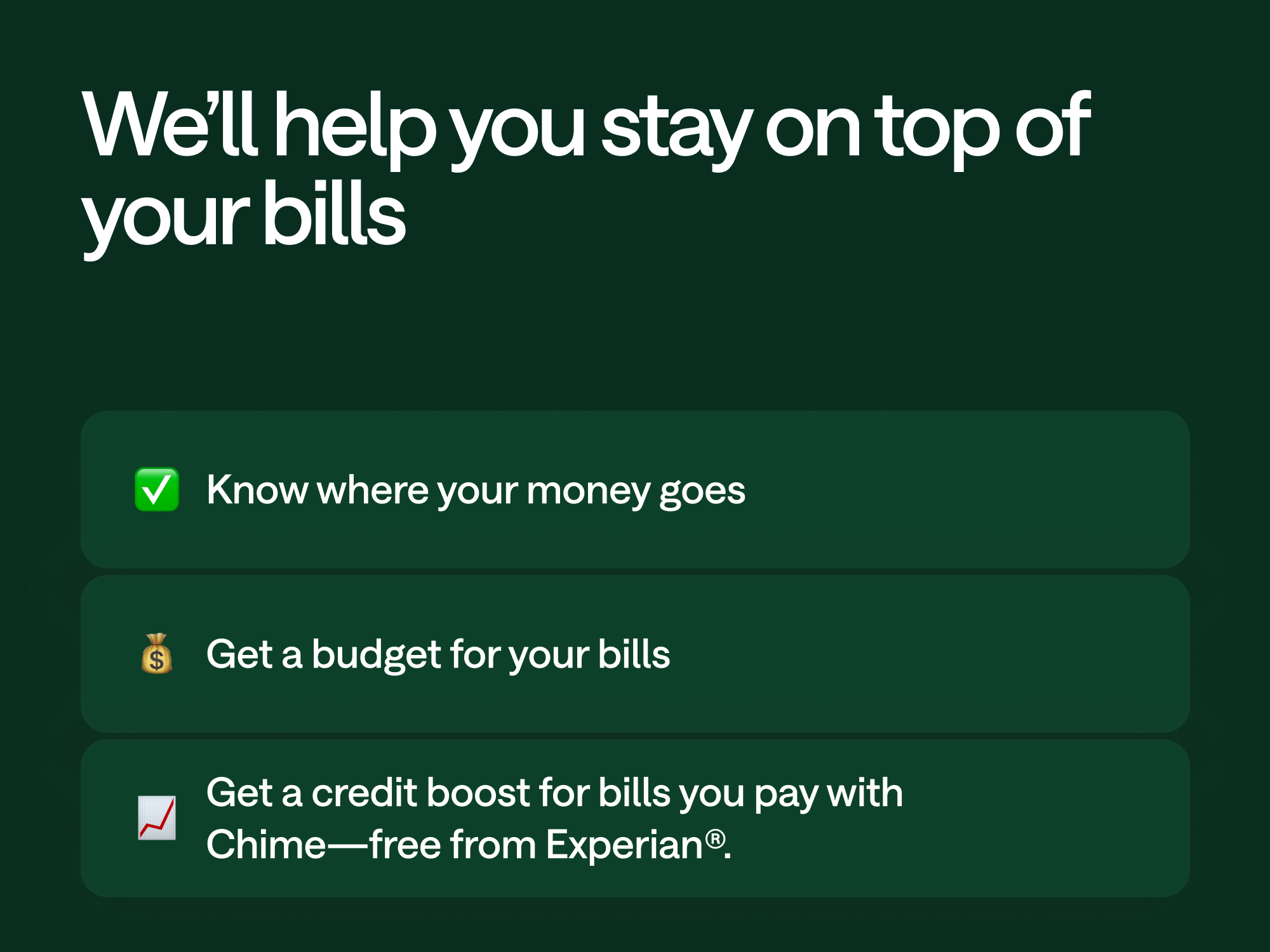 Dark green graphic with white text promoting Chime bill management features: track spending, budget bills, and get a free Experian credit boost.