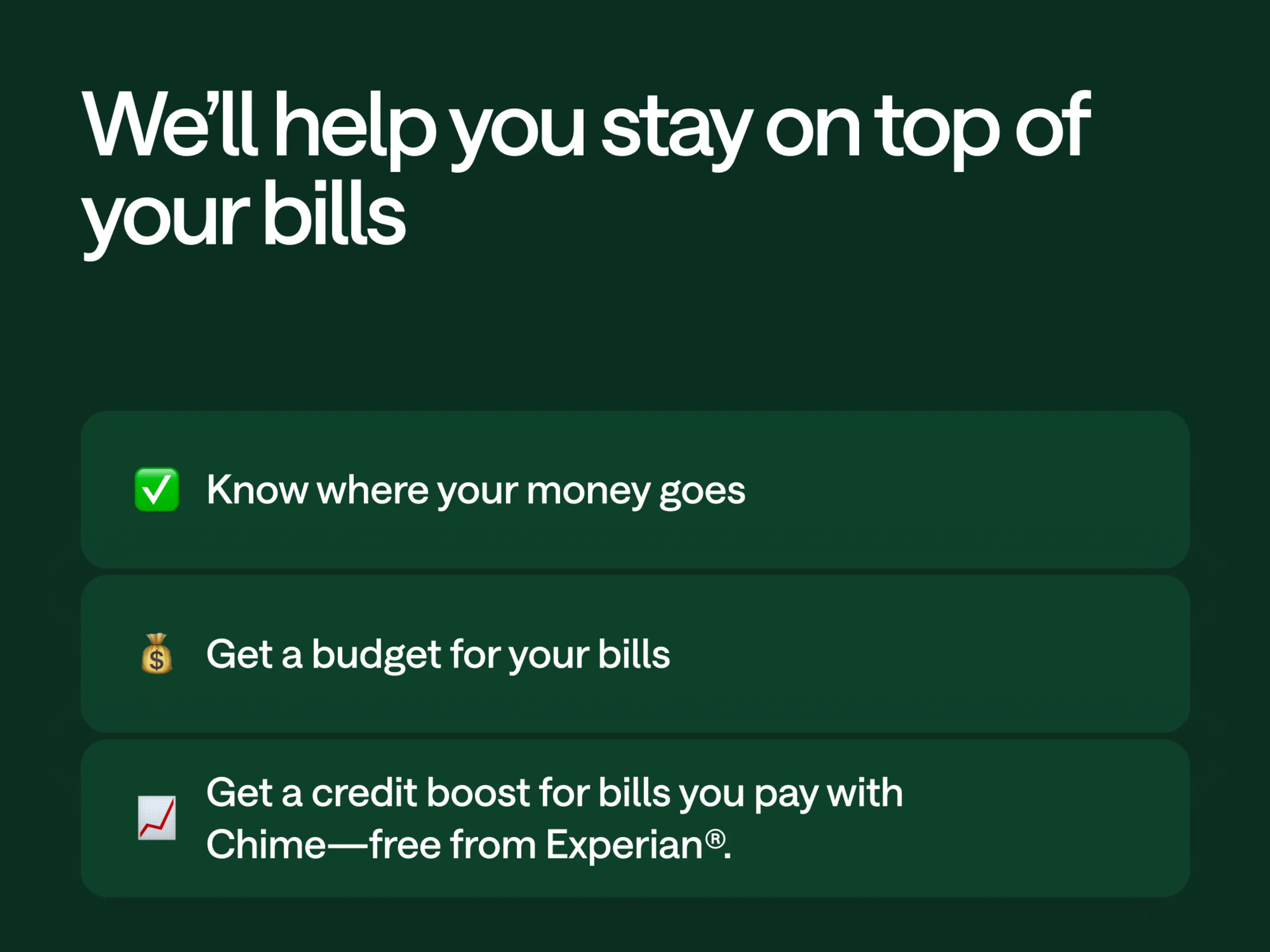 Dark green graphic with white text promoting Chime bill management features: track spending, budget bills, and get a free Experian credit boost.
