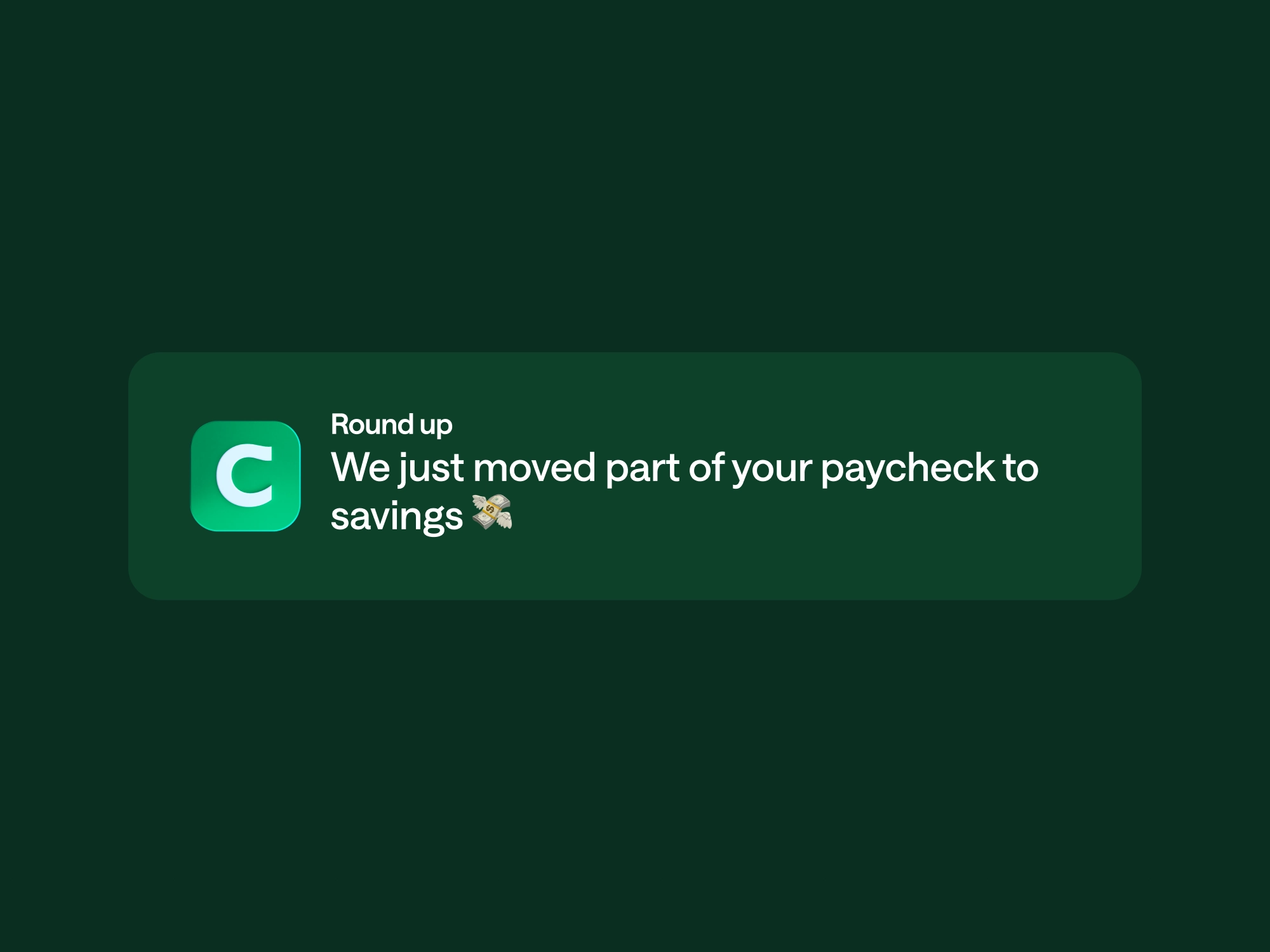 Chime app notification that says "Round up: We just moved part of your paycheck to savings."