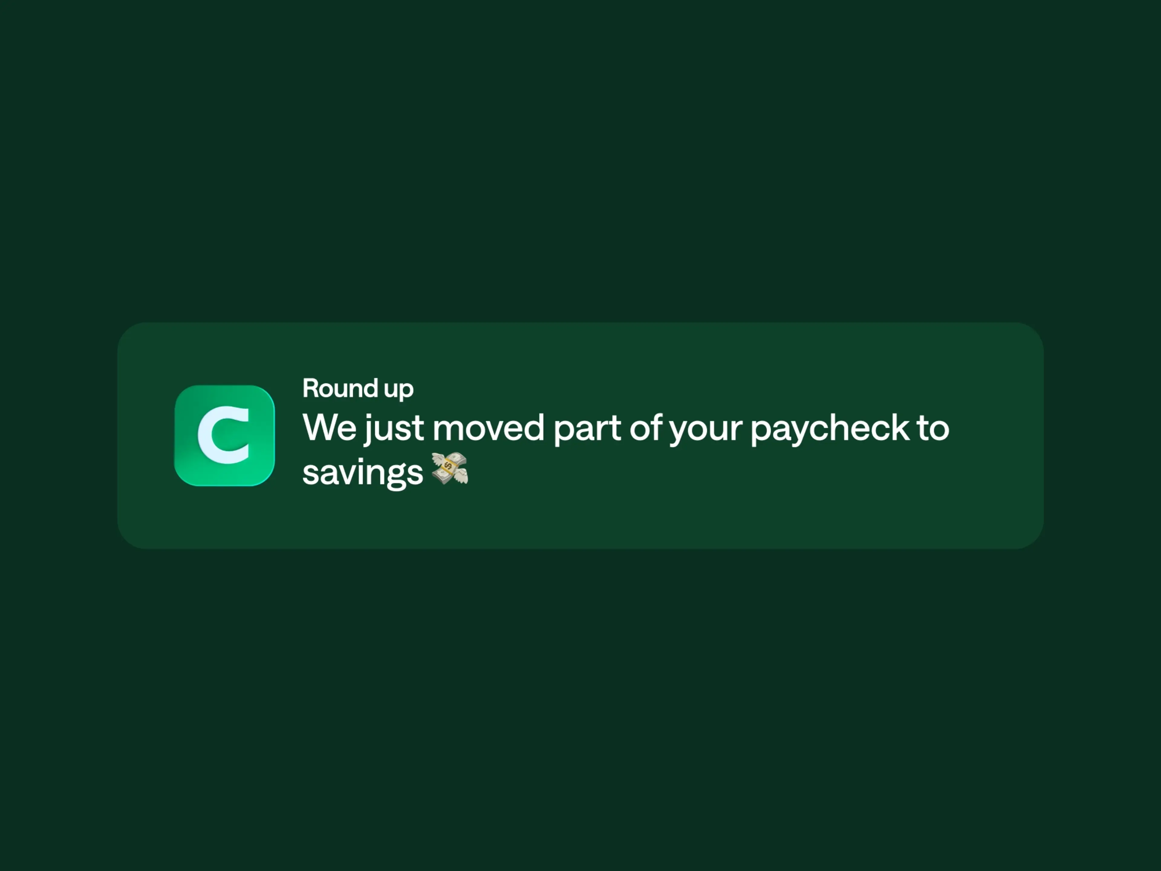 Chime app notification that says "Round up: We just moved part of your paycheck to savings."