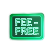 Green neon-style sticker badge with the text "FEE-FREE" displayed in bright green glowing letters.