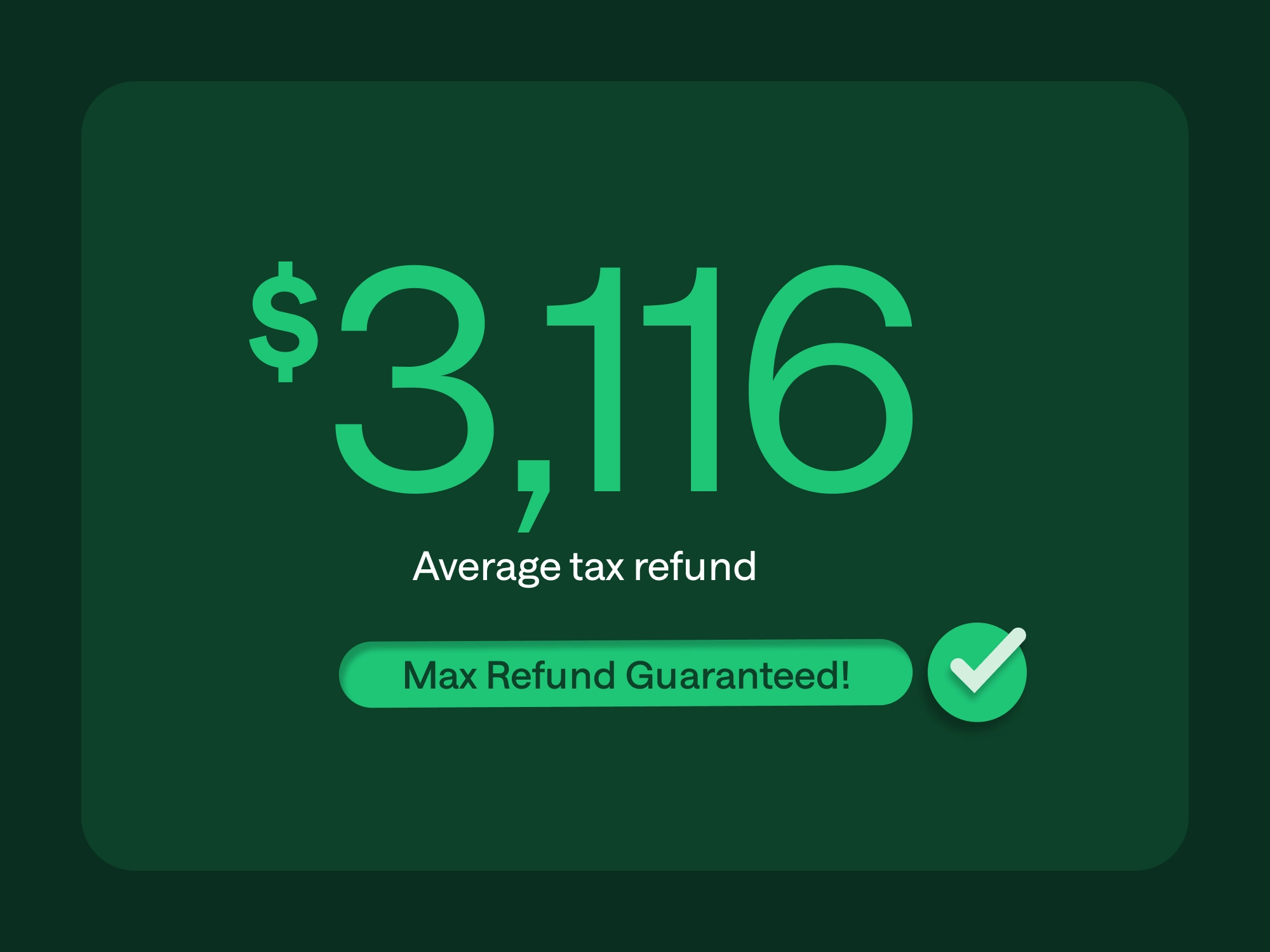 Green graphic showing $3,116 average tax refund with a Max Refund Guaranteed button and checkmark icon.