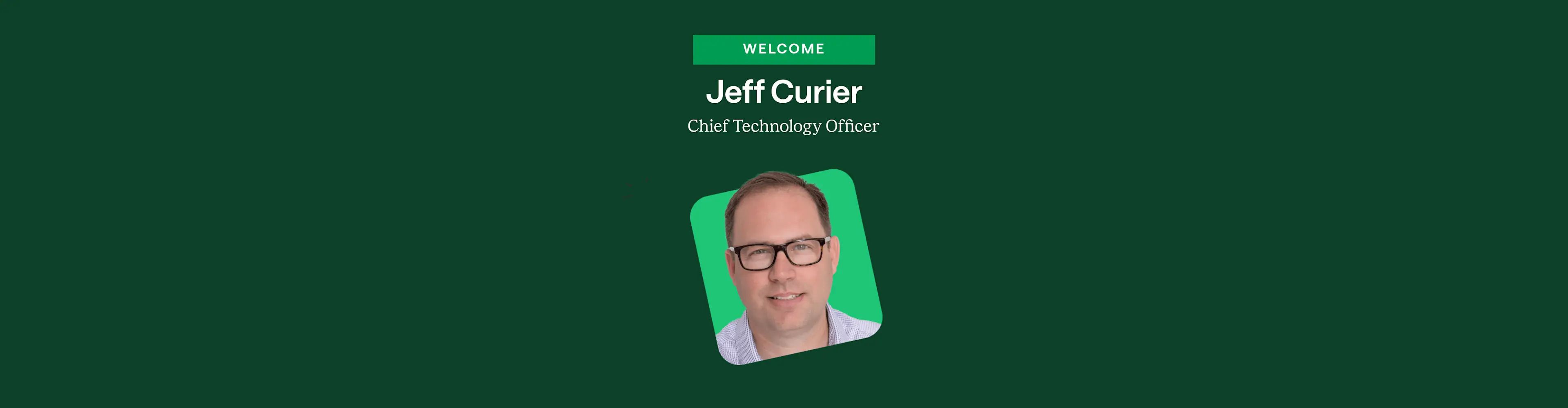 Jeff Currier joins Chime as Chief Technology Officer