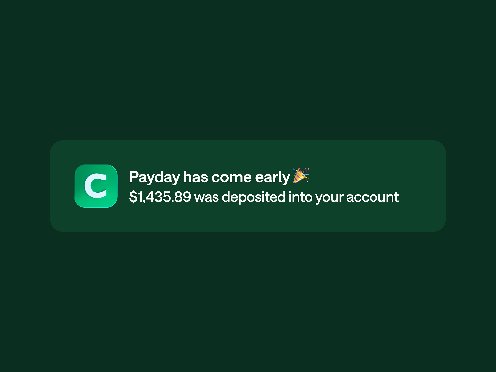 A mobile app notification from Chime on a dark green background reads "Payday has come early" with $1,435.89 deposited into account.