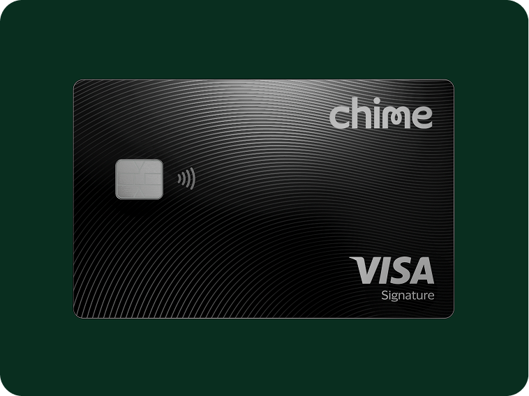 Black Chime Visa Signature credit card with a metallic chip and contactless payment symbol on a dark green background.