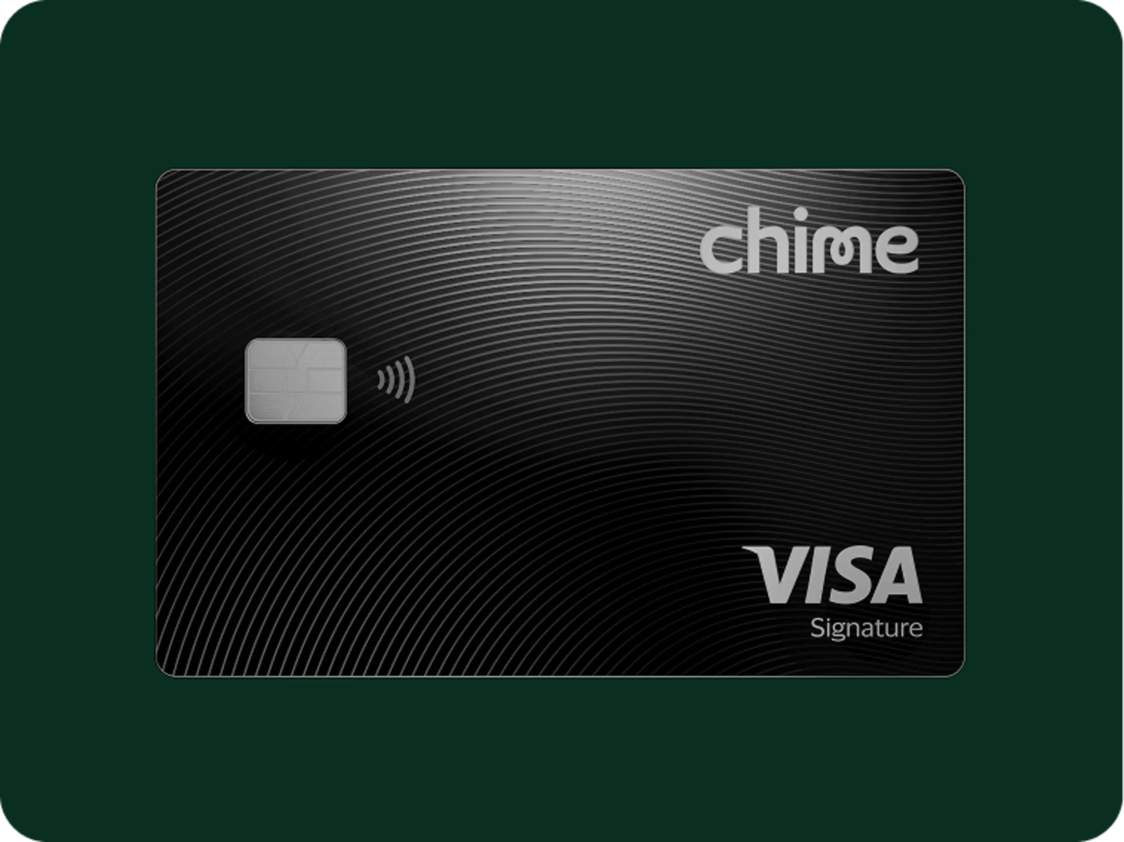 Black Chime Visa Signature credit card with a metallic chip and contactless payment symbol on a dark green background.
