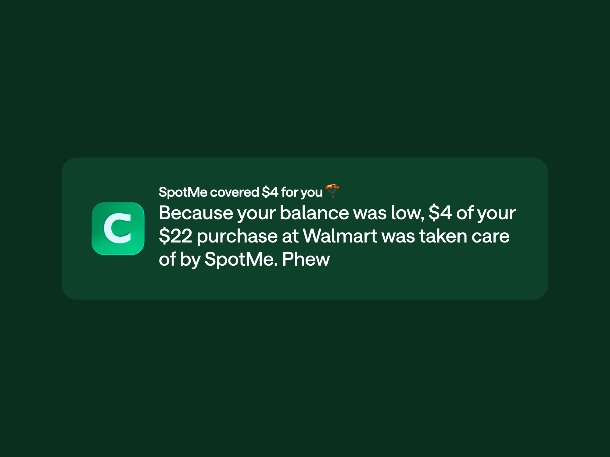 Chime app notification: SpotMe covered $4 of a $22 Walmart purchase due to low balance.