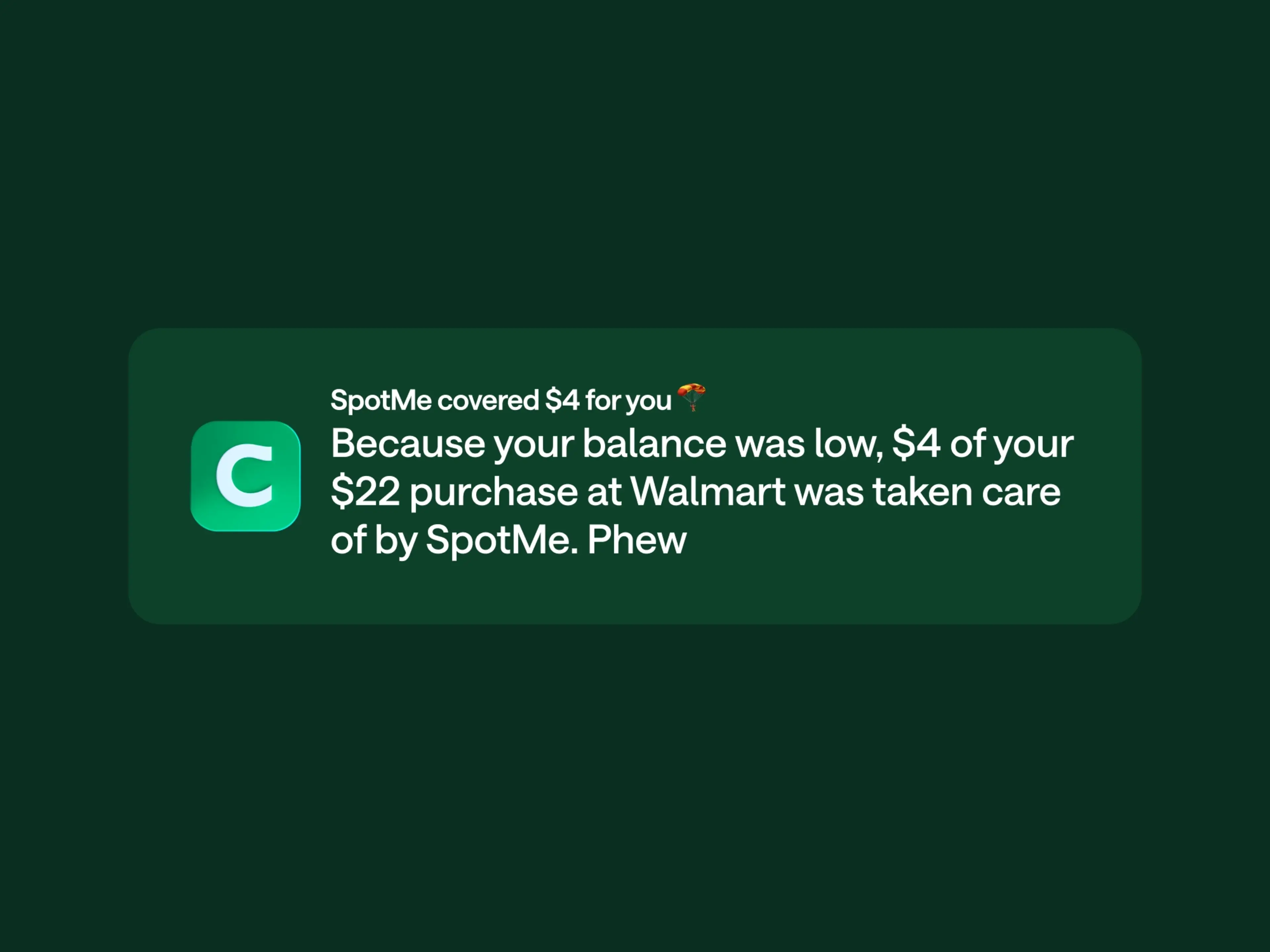 Chime app notification: SpotMe covered $4 of a $22 Walmart purchase due to low balance.