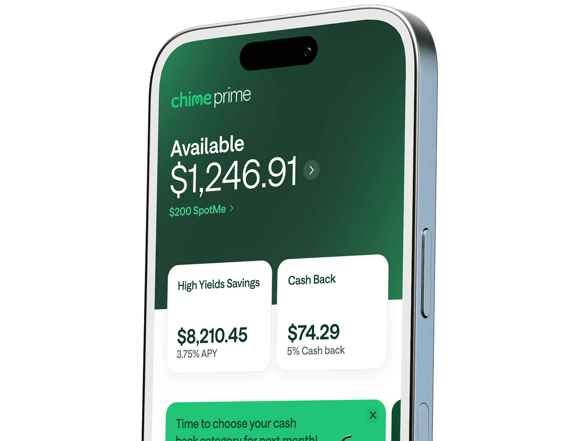 Smartphone displaying Chime Prime app with $1,246.91 available balance, $200 SpotMe, high yield savings, and cash back details.
