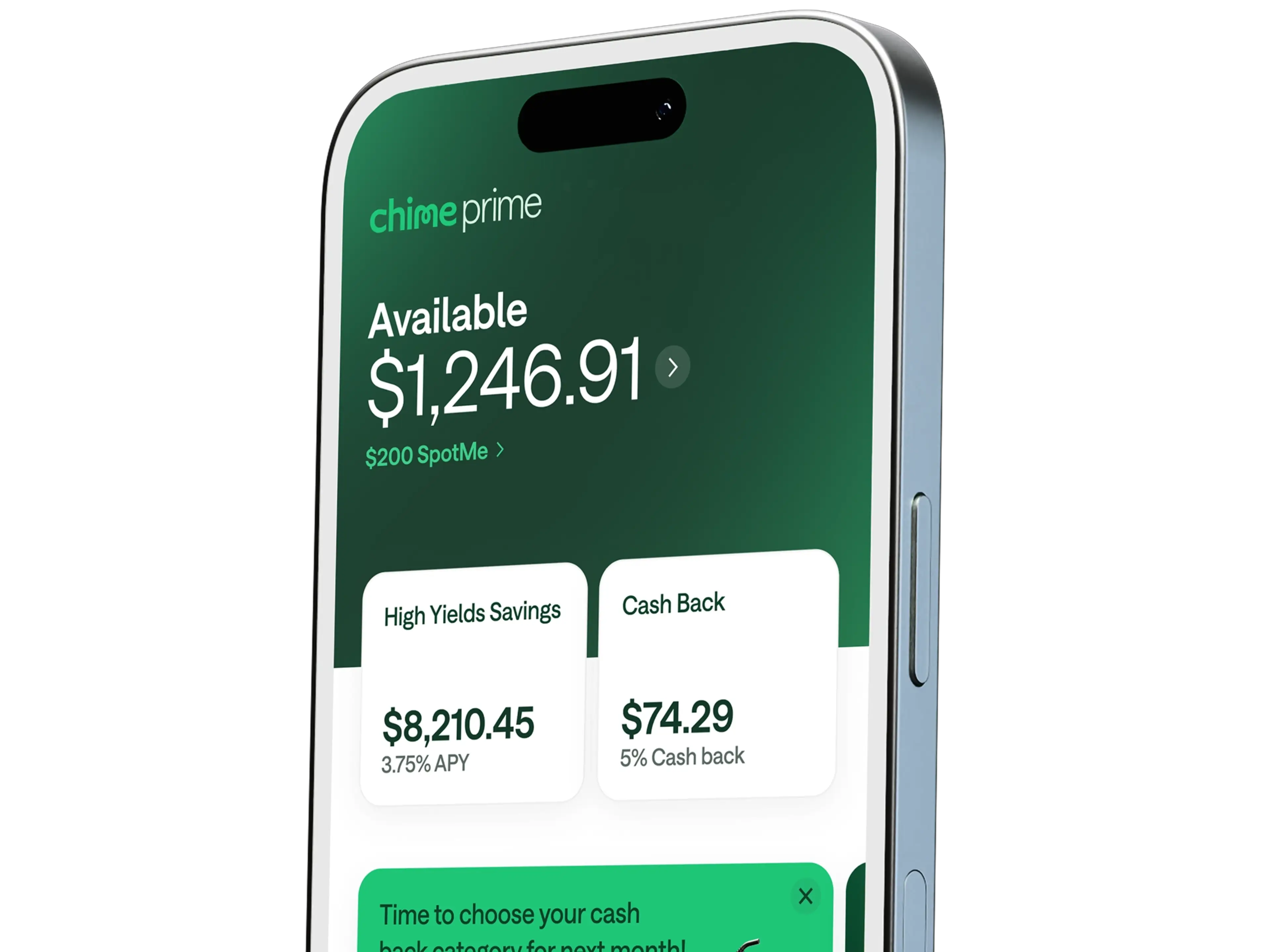 Smartphone displaying Chime Prime app with $1,246.91 available balance, $200 SpotMe, high yield savings, and cash back details.