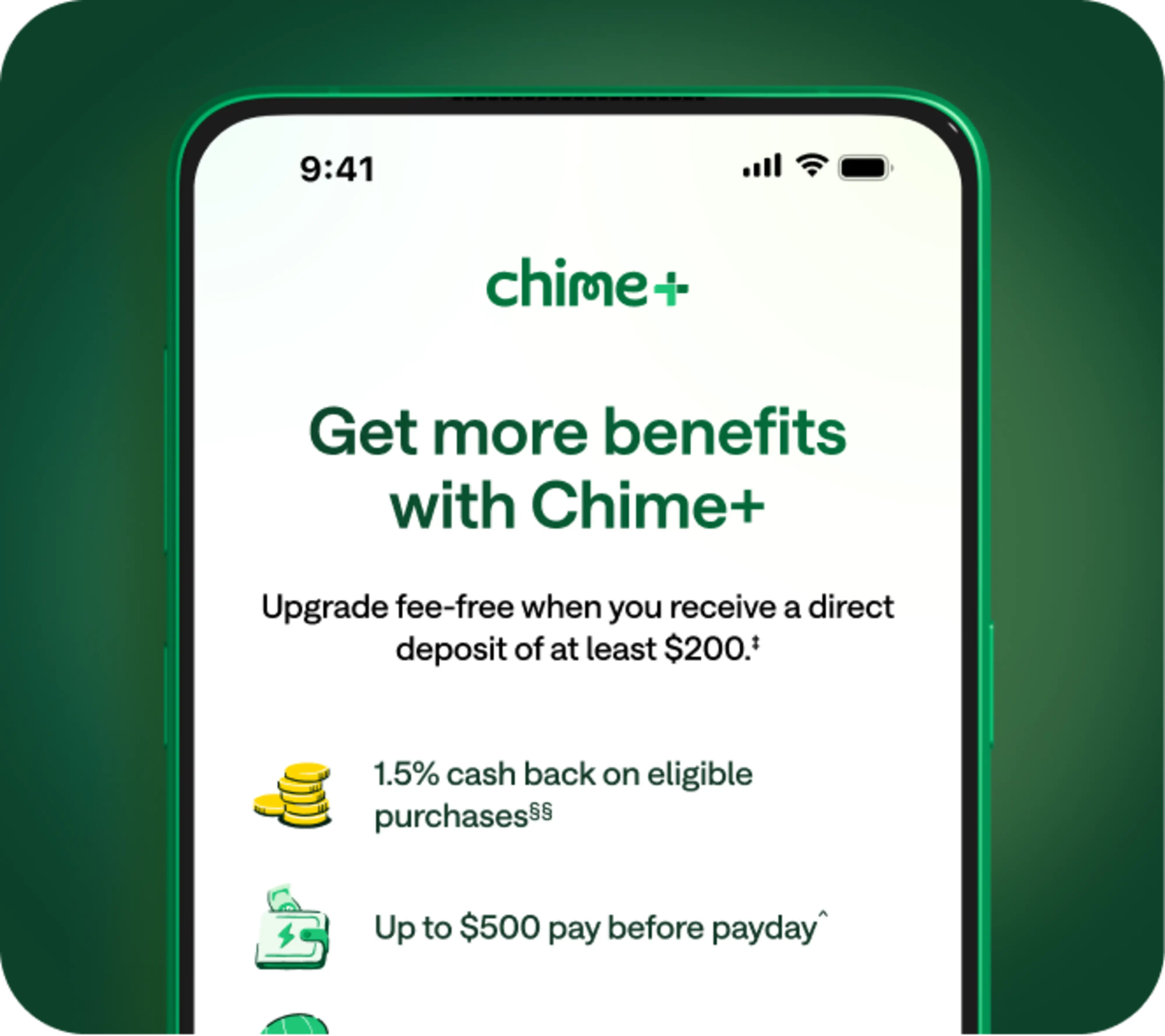 Chime+ mobile screen offering fee-free upgrade with direct deposit of at least $200, 1.5% cash back on eligible purchases, and early access to up to $500 of pay.