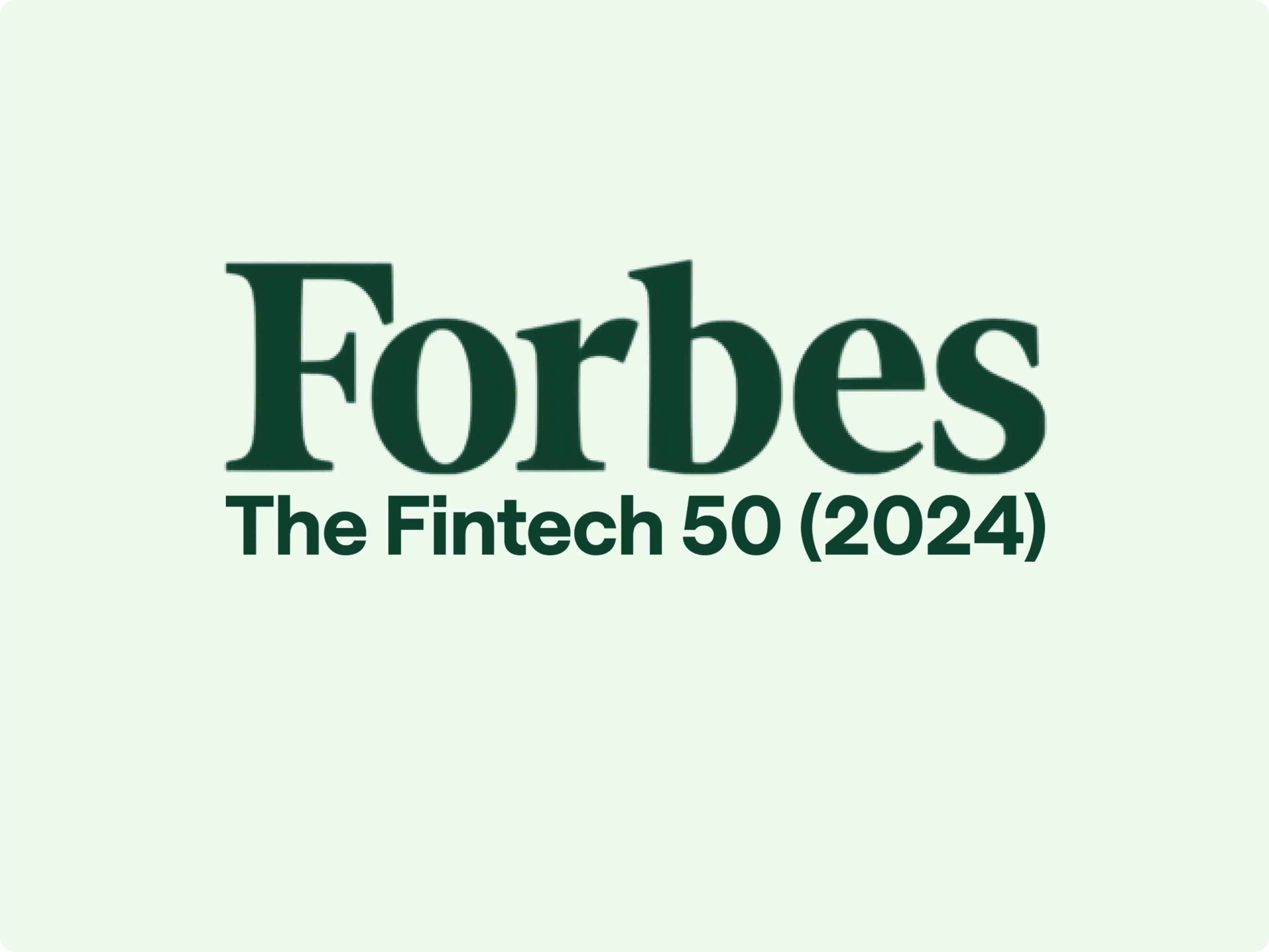Forbes logo with text "The Fintech 50 (2024)" in dark green on light green background.