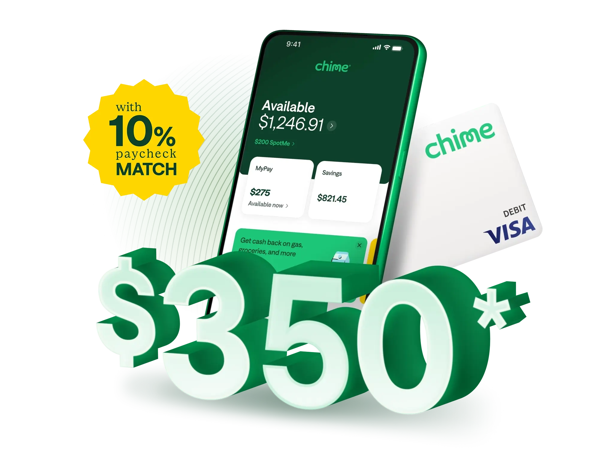 $350 with 10% paycheck match.