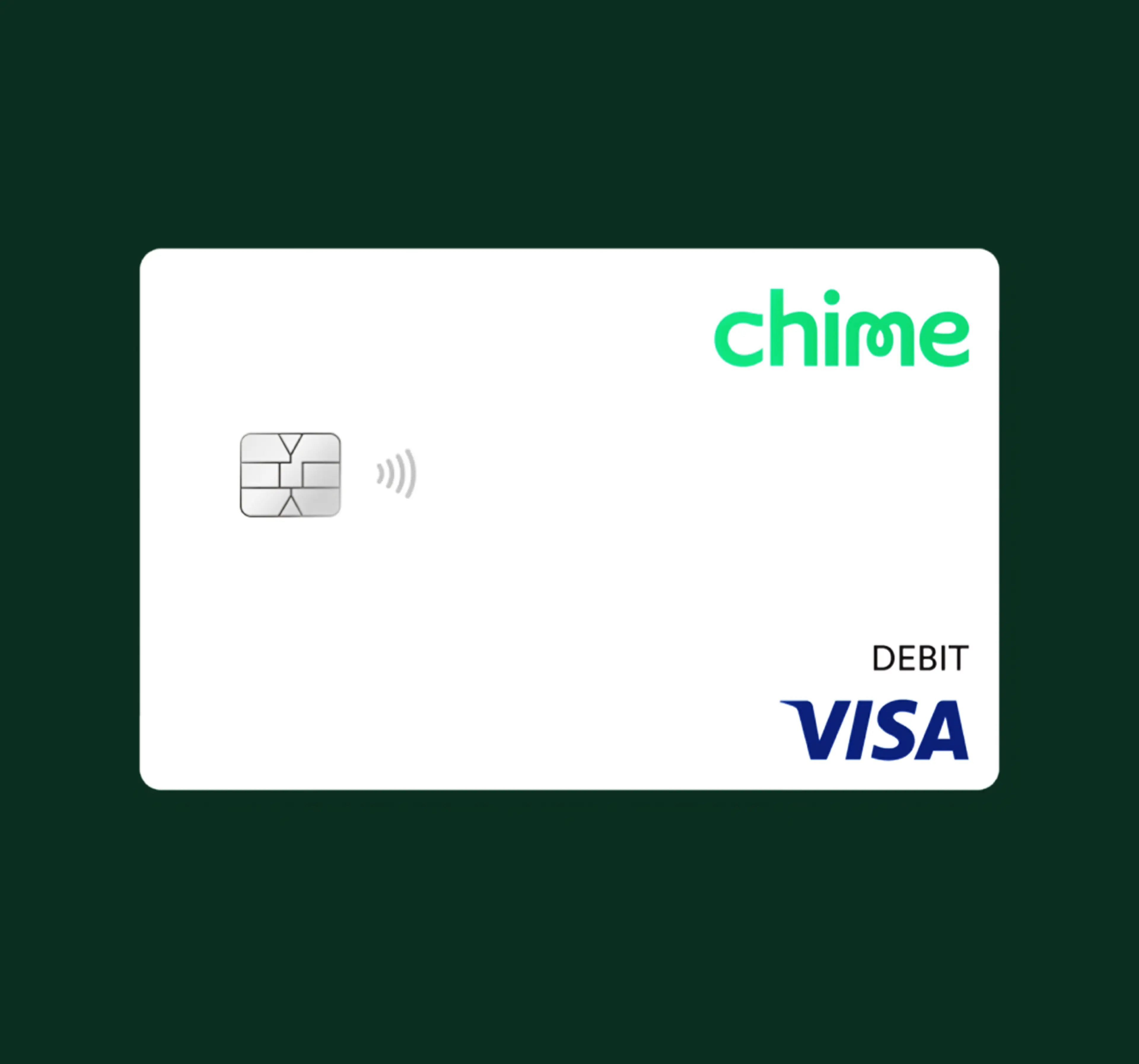White Chime Visa debit card with a chip and contactless symbol on a dark green background.