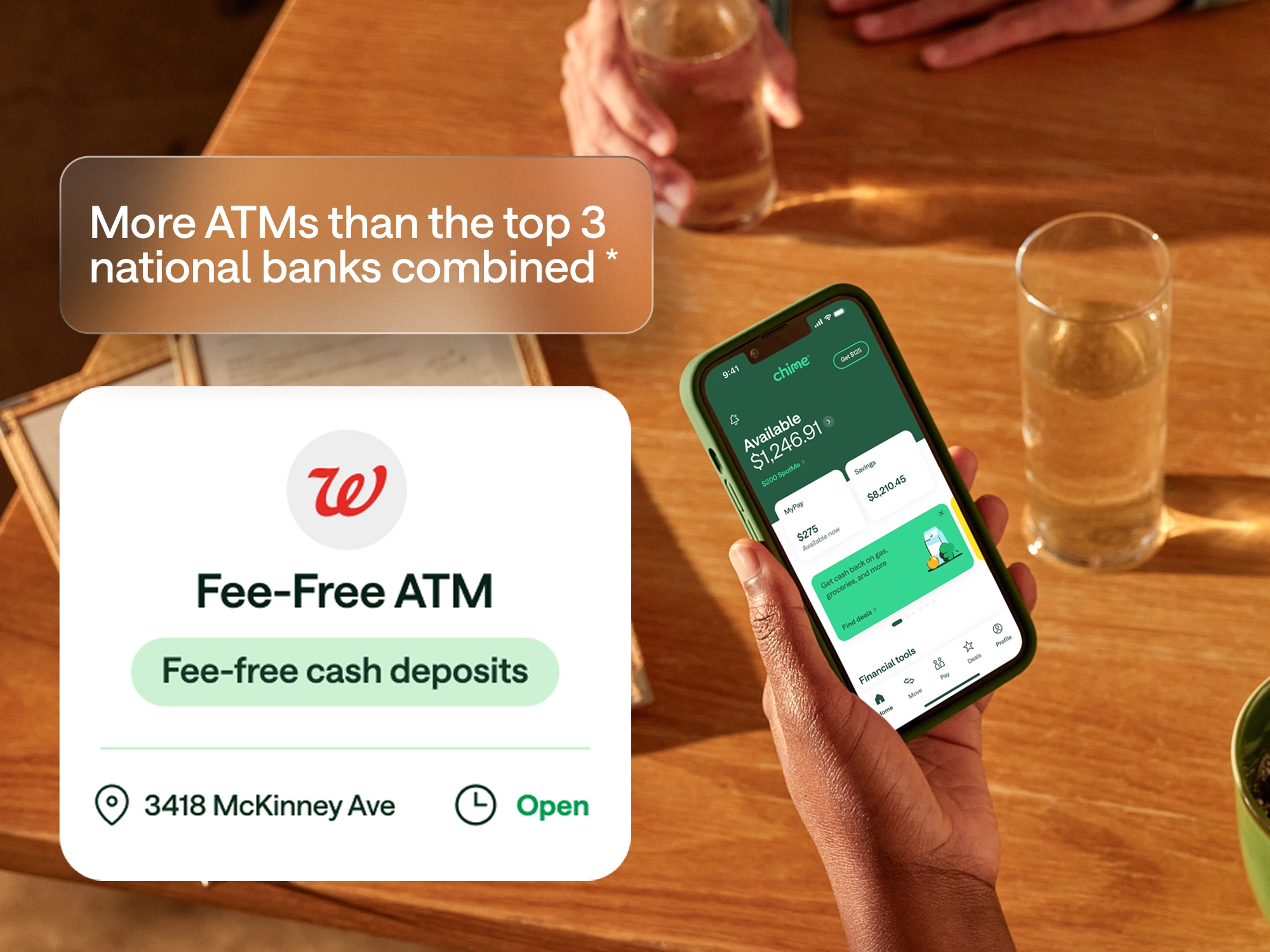 A person holding a smartphone displaying the Chime app showing account balance, MyPay and savings details, as well as cashback deals. Overlaid is a message promoting “More ATMs than the top 3 national banks combined,” alongside a Walgreens-branded graphic indicating a fee-free ATM with cash deposits available at 3418 McKinney Ave.