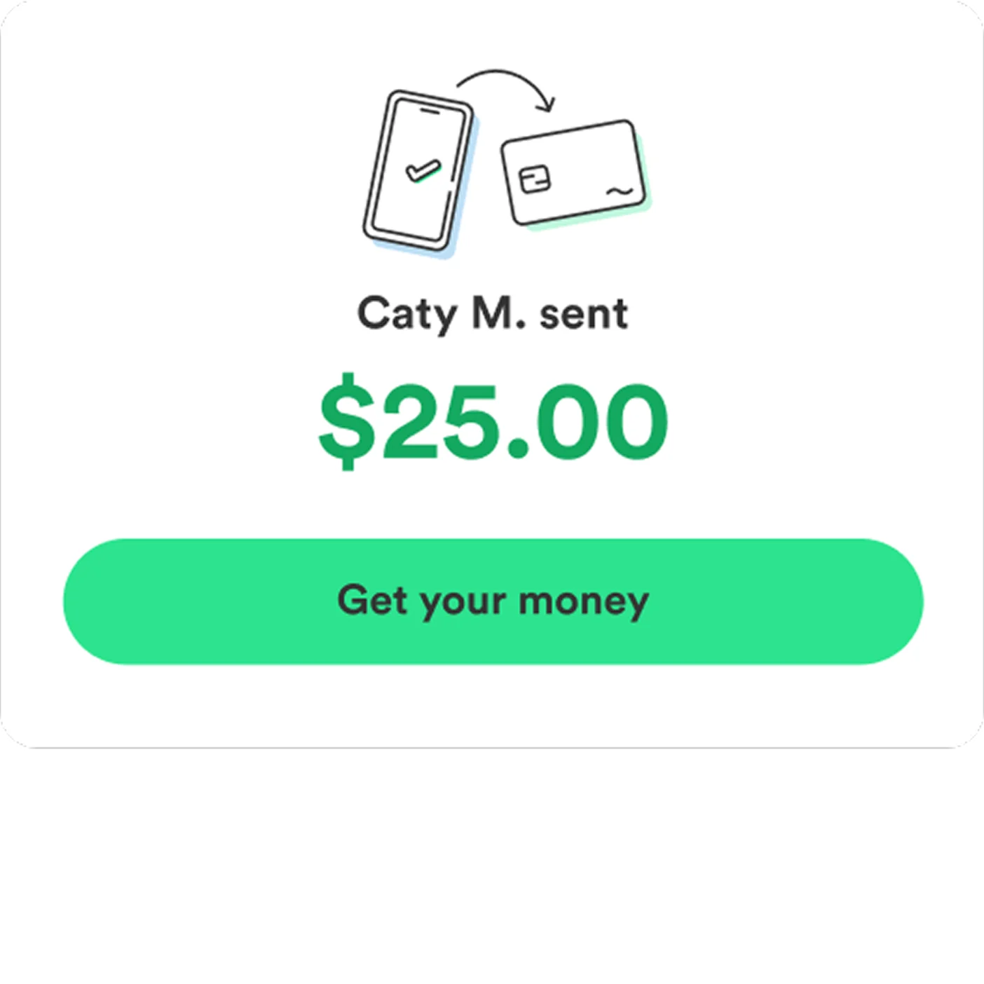 Caty M sent $25 - Get your money.
