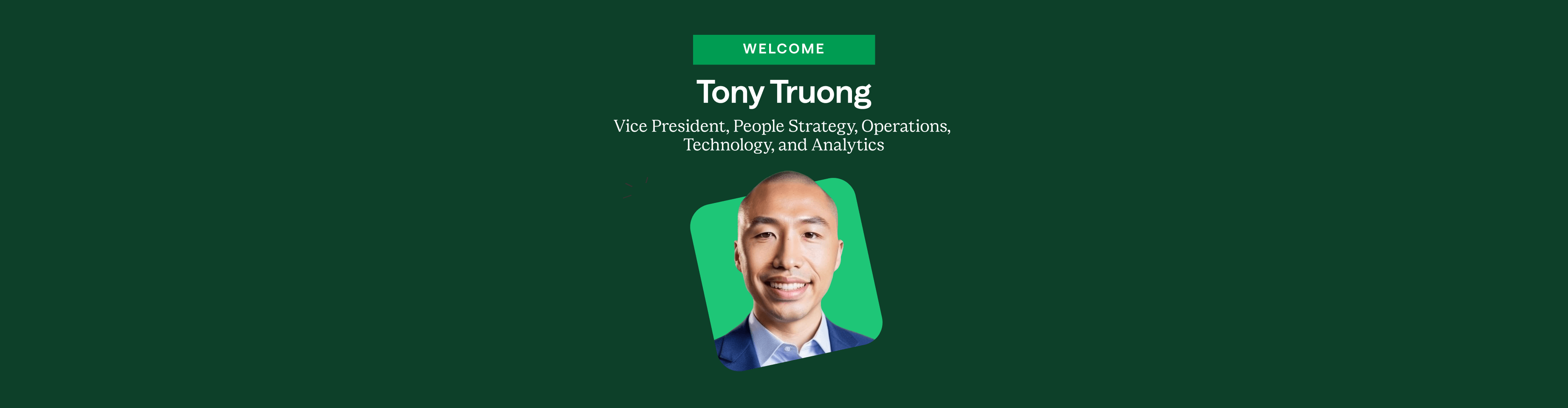 Tony Truong appointed VP of People Strategy, Operations, Technology, and Analytics at Chime