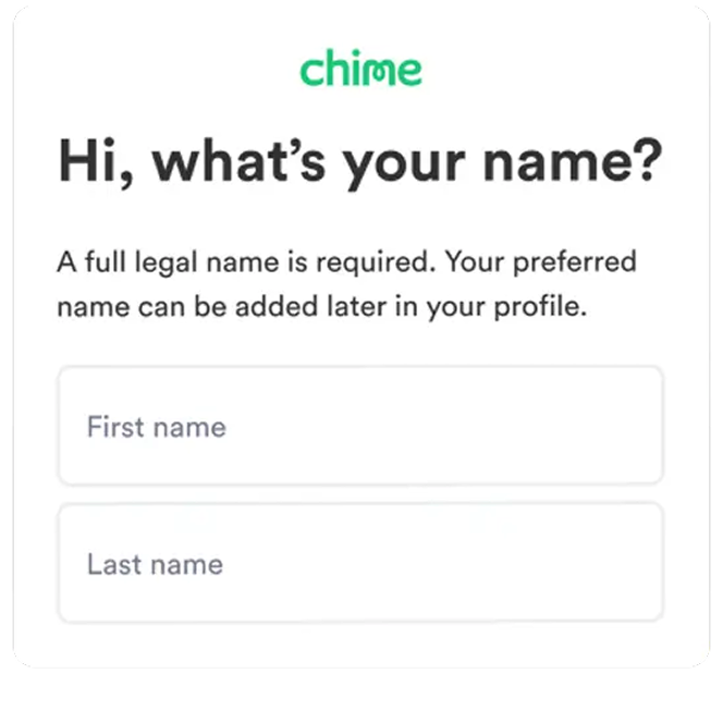 Chime banking app registration screen with name input fields on white background, requesting legal name information.