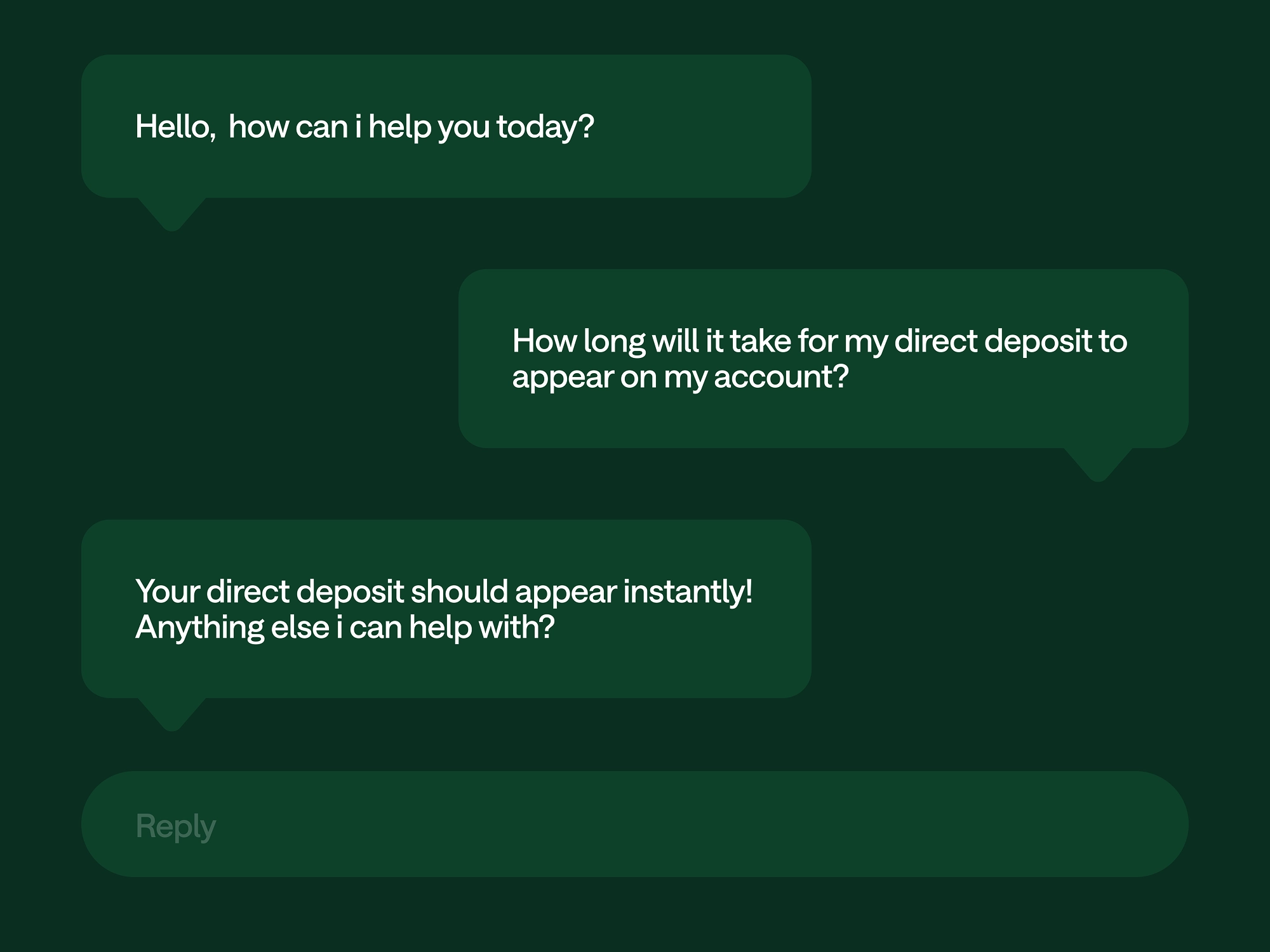 A chat interface on a dark green background showing a conversation about direct deposit timing between a user and a virtual assistant.