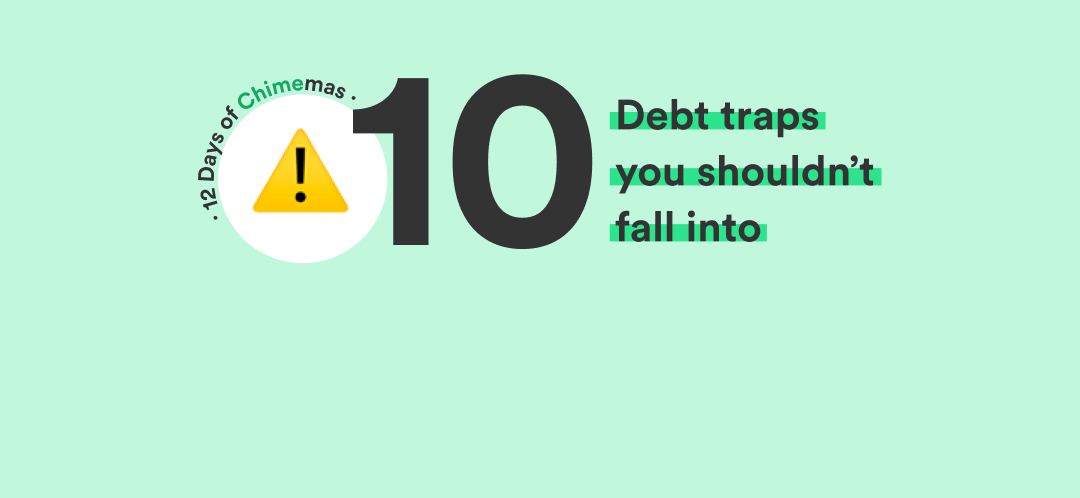 10 Debt traps You Shouldn’t Fall into