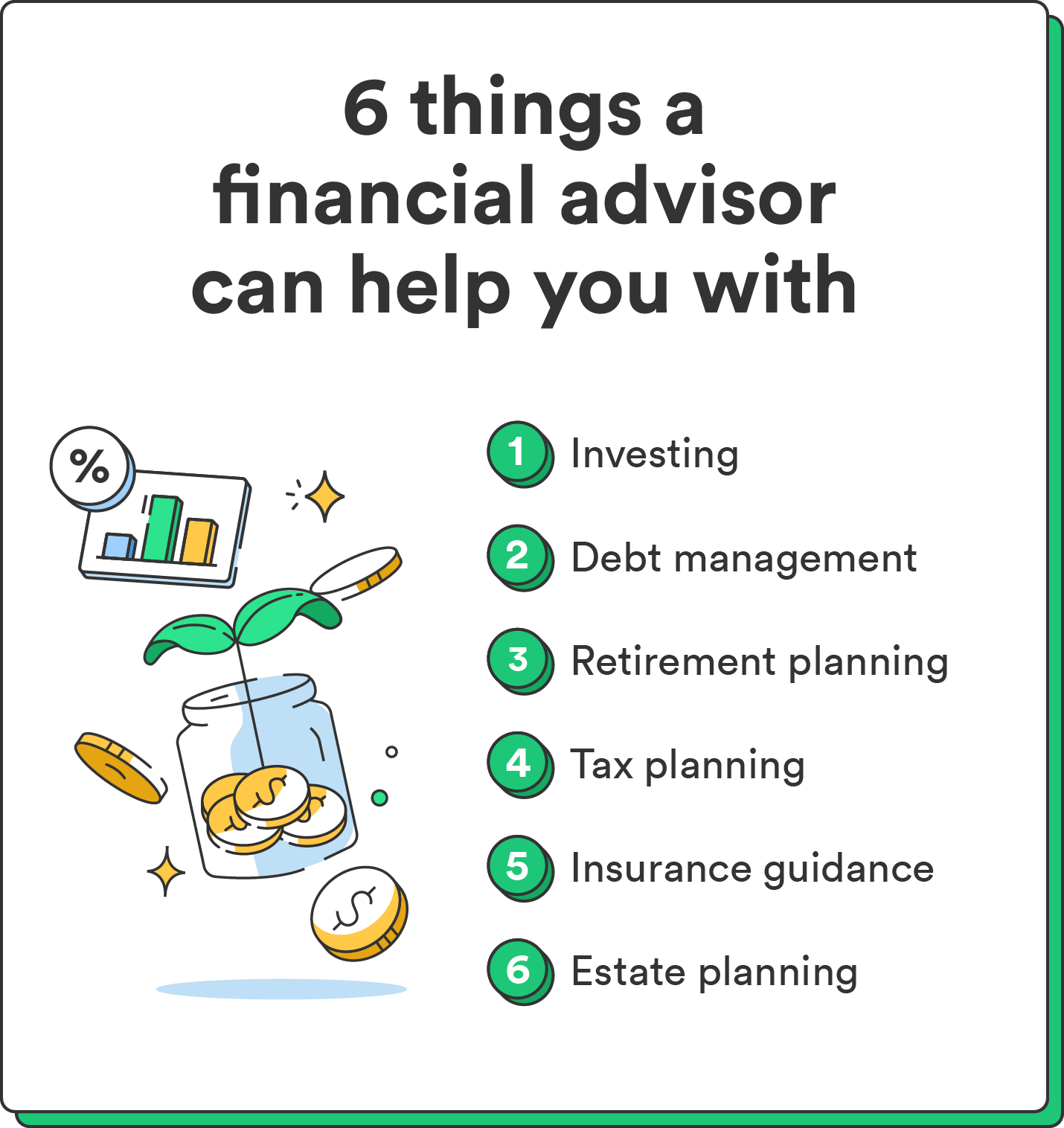 An illustrated jar of money accompanies a list of six things a financial advisor can help you with. 